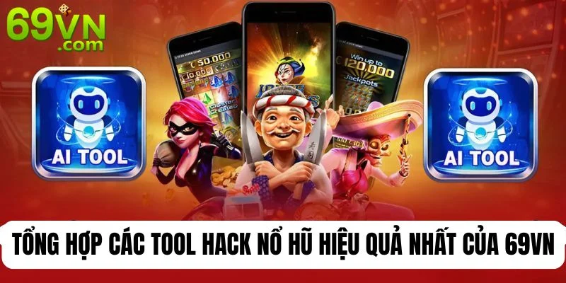 Bỏ túi các tool hack hiệu quả giúp tối ưu hóa khả năng chiến thắng. 